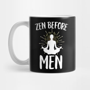 Zen Before Men Mug